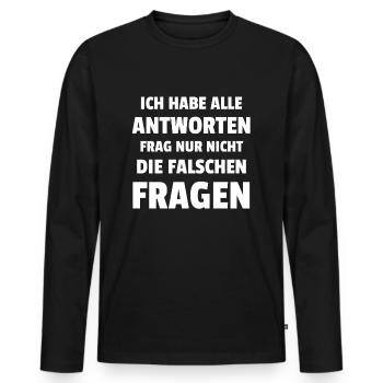 J’ai toutes les réponses - drôle de dicton - T-shirt manches longues Premium bio Homme - noir - Devant - Nico (187cm)