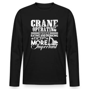Crane Operator Crane Operator Is Important - Men's Premium Organic Long Sleeve Shirt - black - Front - Nico (187cm)