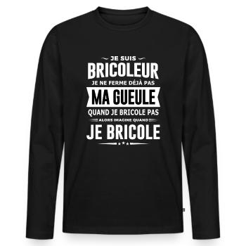 Bricoleur je ne ferme pas ma gueule homme humour - T-shirt manches longues Premium bio Homme - noir - Devant - Nico (187cm)