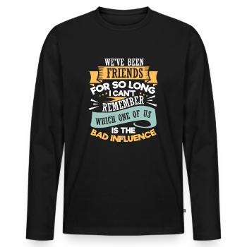 Neuheit seit langem Freunde introvertiertes Wortspiel Geschenk - Männer Premium Bio Langarmshirt - Schwarz - Vorne - Nico (187cm)