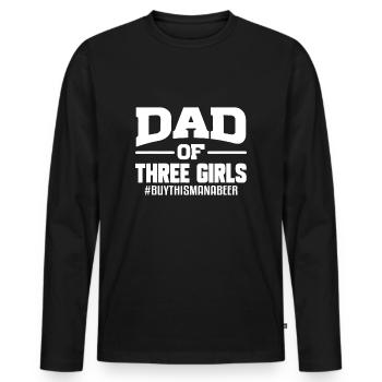 Dad Of Three Girls Father's Day Gift From Daughter - Men's Premium Organic Long Sleeve Shirt - black - Front - Nico (187cm)
