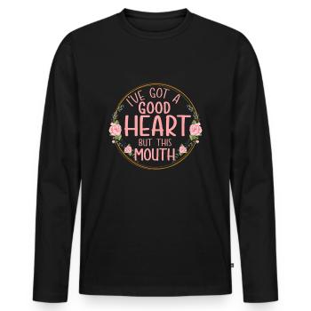 I Have Got A Good Heart But This Mouth - Men's Premium Organic Long Sleeve Shirt - black - Front - Nico (187cm)