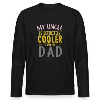 Mein Onkel ist definitiv cooler als mein Vater großartig - Männer Premium Bio Langarmshirt - Schwarz - Vorne - Nico (187cm)