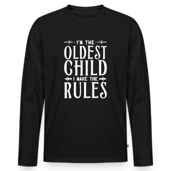 I'm The Oldest Child I Make The Rules Funny - Men's Premium Organic Long Sleeve Shirt - black - Front - Nico (187cm)