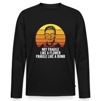 RBG Not Fragile Like A Flower Fragile Like A Bomb - Men's Premium Organic Long Sleeve Shirt - black - Front - Nico (187cm)