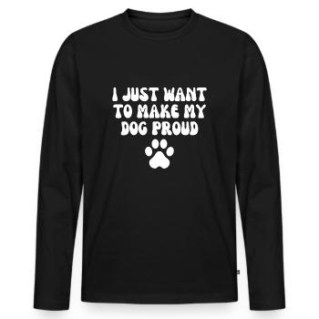 Je veux juste rendre mon chien fier - T-shirt manches longues Premium bio Homme - noir - Devant - Nico (187cm)