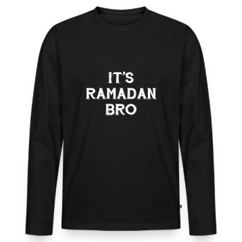 It's Ramadan Bro Islamic Fasting Muslim - Men's Premium Organic Long Sleeve Shirt - black - Front - Nico (187cm)