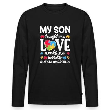 Mon fils m’a appris que l’amour n’a pas besoin de mots - T-shirt manches longues Premium bio Homme - noir - Devant - Nico (187cm)