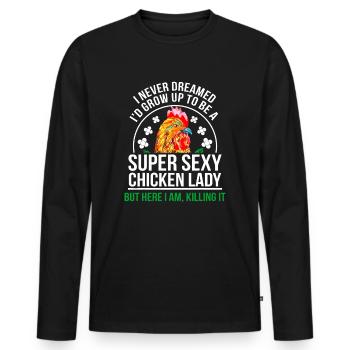 Lustige Verrückte Hühner Farmer Dame Frauen - Männer Premium Bio Langarmshirt - Schwarz - Vorne - Nico (187cm)