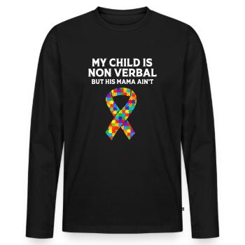 Autisme Maman Fils Mon enfant est non verbal mais sa Mama - T-shirt manches longues Premium bio Homme - noir - Devant - Nico (187cm)