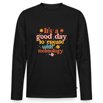 Good Day To Create With Technology Groovy Teacher - Men's Premium Organic Long Sleeve Shirt - black - Front - Nico (187cm)