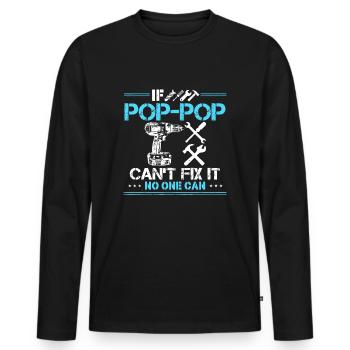 Wenn Pop-Pop es nicht reparieren kann, kann es niemand Geschenke - Männer Premium Bio Langarmshirt - Schwarz - Vorne - Nico (187cm)