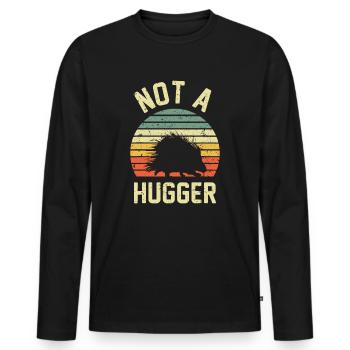 Vintage Not A Hugger, - Lustiges Stachelschwein - Männer Premium Bio Langarmshirt - Schwarz - Vorne - Nico (187cm)