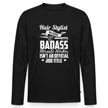 Friseur, Lustiger Friseur Zitat Friseur - Männer Premium Bio Langarmshirt - Schwarz - Vorne - Nico (187cm)