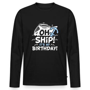 Oh Ship c’est mon anniversaire - Oh Ship,, Birthday - T-shirt manches longues Premium bio Homme - noir - Devant - Nico (187cm)