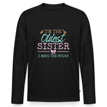 I make the rules Oldest Adult 3 Sisters Matching - Men's Premium Organic Long Sleeve Shirt - black - Front - Nico (187cm)