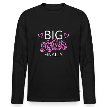 Ältere Geschwister Große Schwester, Große Schwester Endlich - Männer Premium Bio Langarmshirt - Schwarz - Vorne - Nico (187cm)