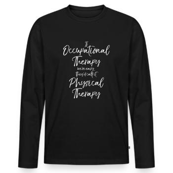 Wenn Ergotherapie wir einfach sind, nennen Sie es - Männer Premium Bio Langarmshirt - Schwarz - Vorne - Nico (187cm)