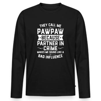 Vatertag nennen sie mich Pawpaw, weil Partner - Männer Premium Bio Langarmshirt - Schwarz - Vorne - Nico (187cm)