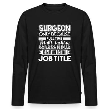 Surgeon Surgeon Job Title - Men's Premium Organic Long Sleeve Shirt - black - Front - Nico (187cm)