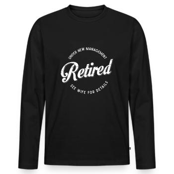 Under New Management See Wife For Details - Men's Premium Organic Long Sleeve Shirt - black - Front - Nico (187cm)