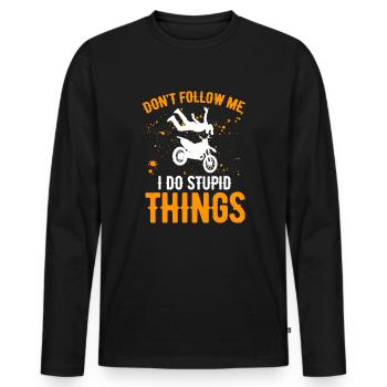 Dont Follow Me I do Stupid Things Dirt Biking Boys - Men's Premium Organic Long Sleeve Shirt - black - Front - Nico (187cm)