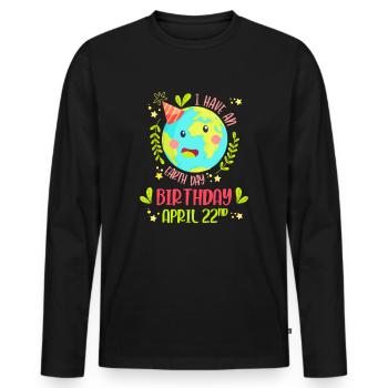 Le Jour de la Terre, c’est mon anniversaire, fête d’anniversaire du 22 avril - T-shirt manches longues Premium bio Homme - noir - Devant - Nico (187cm)