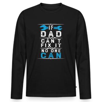 Si papa ne peut pas le réparer, personne ne peut le faire - T-shirt manches longues Premium bio Homme - noir - Devant - Nico (187cm)
