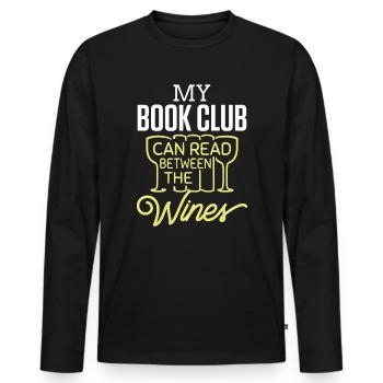 Book My Book Club Can Read The Wines - Men's Premium Organic Long Sleeve Shirt - black - Front - Nico (187cm)