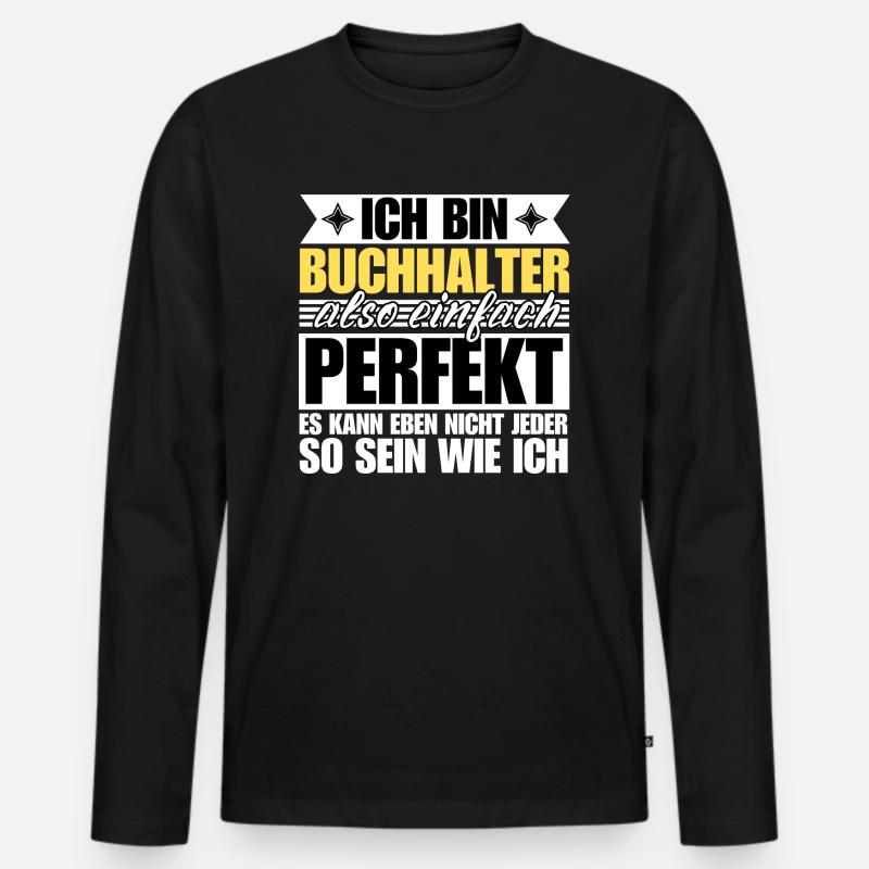 Perfekter Perfekter - Männer Premium Bio Langarmshirt - Schwarz