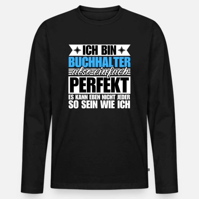 Perfekter Perfekter - Männer Premium Bio Langarmshirt - Schwarz