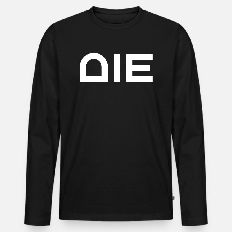 Die - stirb - Männer Premium Bio Langarmshirt - Schwarz