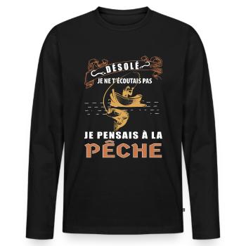 Désolé J'aime La Pêche Plus Que Toi Humour Pêcheur - T-shirt manches longues Premium bio Homme - noir - Devant - Nico (187cm)
