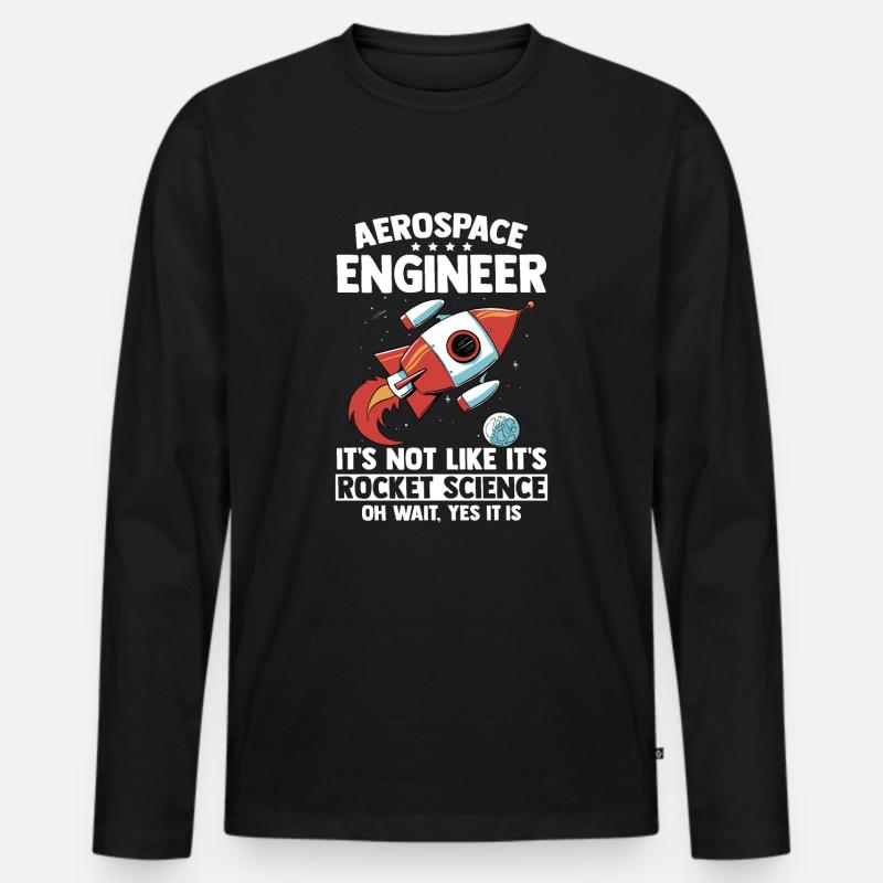 Aerospace Engineer Rocket Science Gift - Men's Premium Organic Long Sleeve Shirt - black