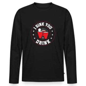 Lustiges Bierpong Team Geschenk I Sink You Drink - Männer Premium Bio Langarmshirt - Schwarz - Vorne - Nico (187cm)
