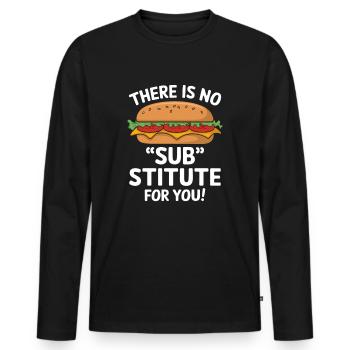 Sandwich Spruch - Il n’y a pas de sub stitute pour vous - T-shirt manches longues Premium bio Homme - noir - Devant - Nico (187cm)
