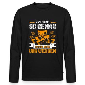 Mach es nicht so genau Handwerker Spruch - Männer Premium Bio Langarmshirt - Schwarz - Vorne - Nico (187cm)