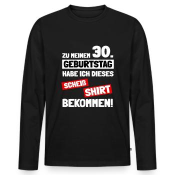 Dieses scheiß Geschenk zum 30. Geburtstag - Männer Premium Bio Langarmshirt - Schwarz - Vorne - Nico (187cm)