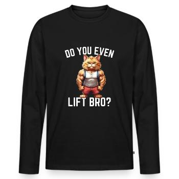 Do You Even Lift Bro? - Cat design - Men's Premium Organic Long Sleeve Shirt - black - Front - Nico (187cm)