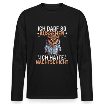 Ich Darf So Aussehen Ich Hatte Nachtschicht - Eule - Männer Premium Bio Langarmshirt - Schwarz - Vorne - Nico (187cm)