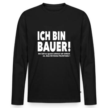 Ich bin Bauer! - Männer Premium Bio Langarmshirt - Schwarz - Vorne - Nico (187cm)