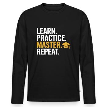 Apprendre Pratiquer Maîtriser Répéter - T-shirt manches longues Premium bio Homme - noir - Devant - Nico (187cm)