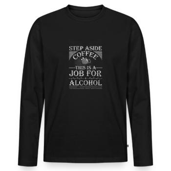 Pas de côté Café C’est un travail pour l’alcool drôle - T-shirt manches longues Premium bio Homme - noir - Devant - Nico (187cm)
