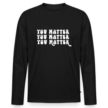 You Matter - Men's Premium Organic Long Sleeve Shirt - black - Front - Nico (187cm)
