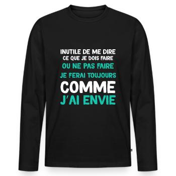 Je Fais Comme J'ai Envie - T-shirt manches longues Premium bio Homme - noir - Devant - Nico (187cm)