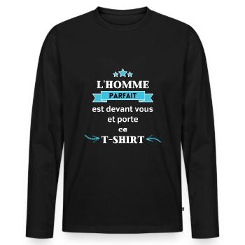 L'homme parfait est devant vous ! cadeau humour - T-shirt manches longues Premium bio Homme - noir - Devant - Nico (187cm)