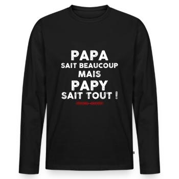 Papy Sait Tout Cadeau Papy - T-shirt manches longues Premium bio Homme - noir - Devant - Nico (187cm)