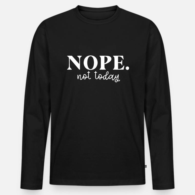 Nein, nicht heute - Männer Premium Bio Langarmshirt - Schwarz