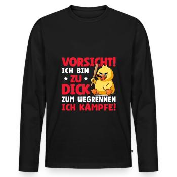 Vorsicht Ich Bin Zu Dick Zum Wegrennen Ich Kämpfe - Männer Premium Bio Langarmshirt - Schwarz - Vorne - Nico (187cm)