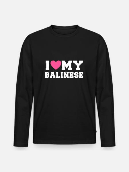 I love my Balinese - Men's Premium Organic Long Sleeve Shirt - black